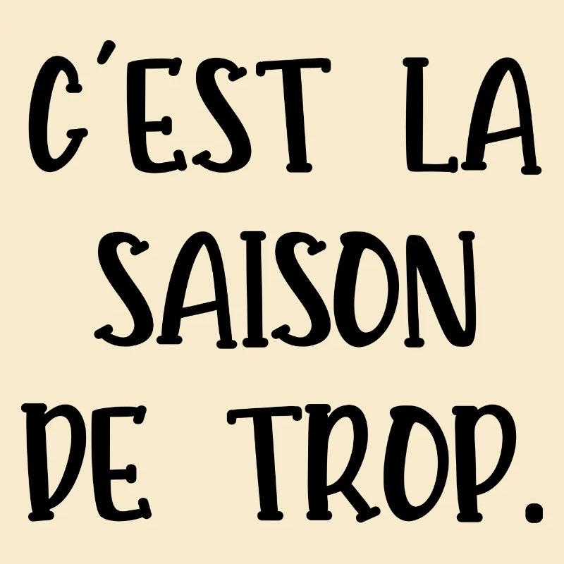 c'est la saison de trop