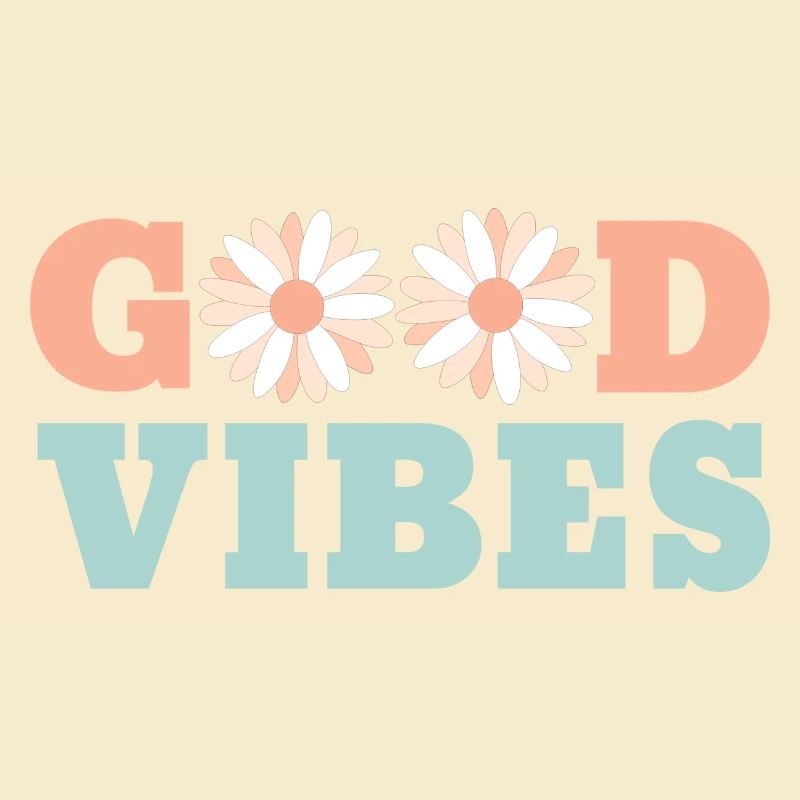 GOOD VIBES