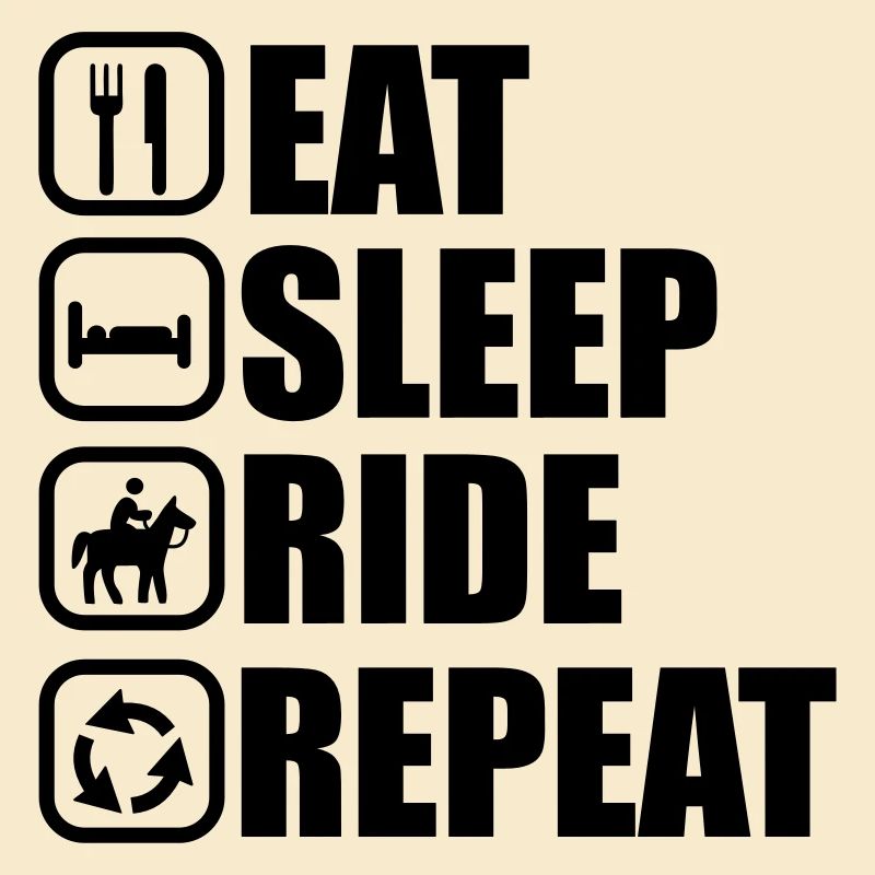 EAT SLEEP RIDE , Pferde