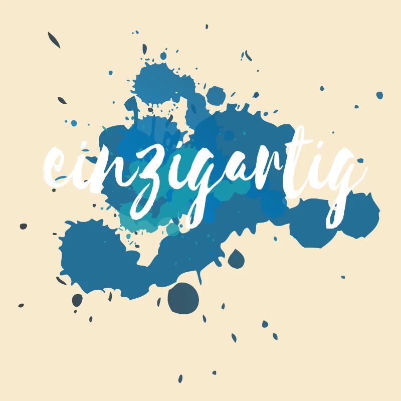 Du bist einzigartig - Ein Einzelstück - Ein Unikat