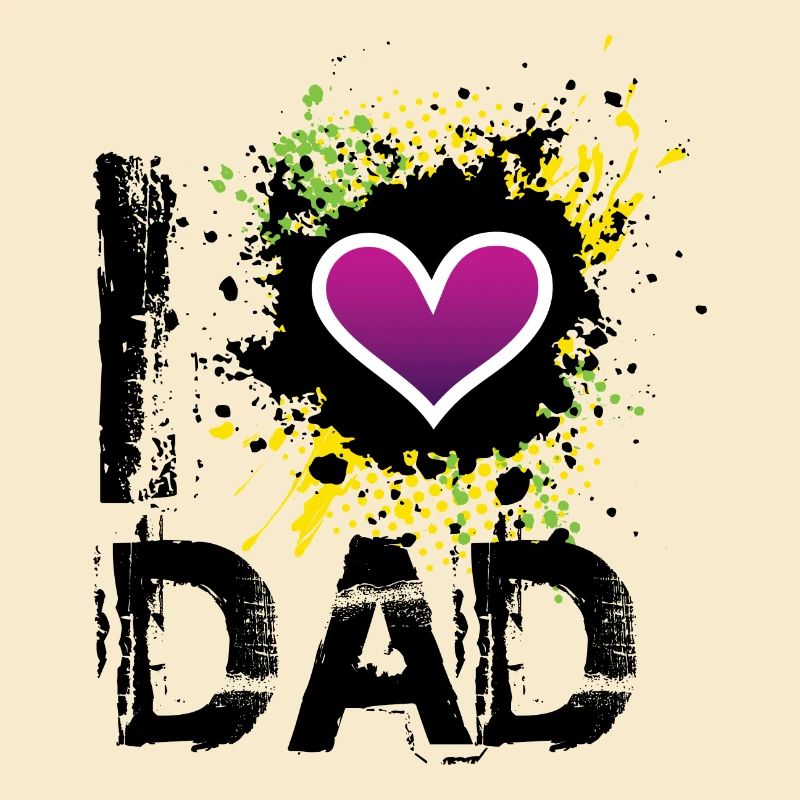 I love dad de