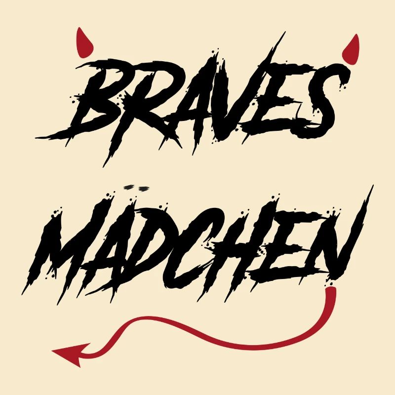 Braves Maedchen devilish saying gift