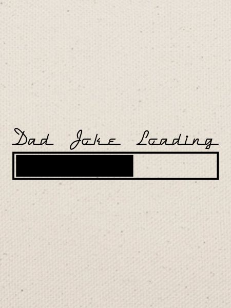 Dad joke loading Spruch Geschenk