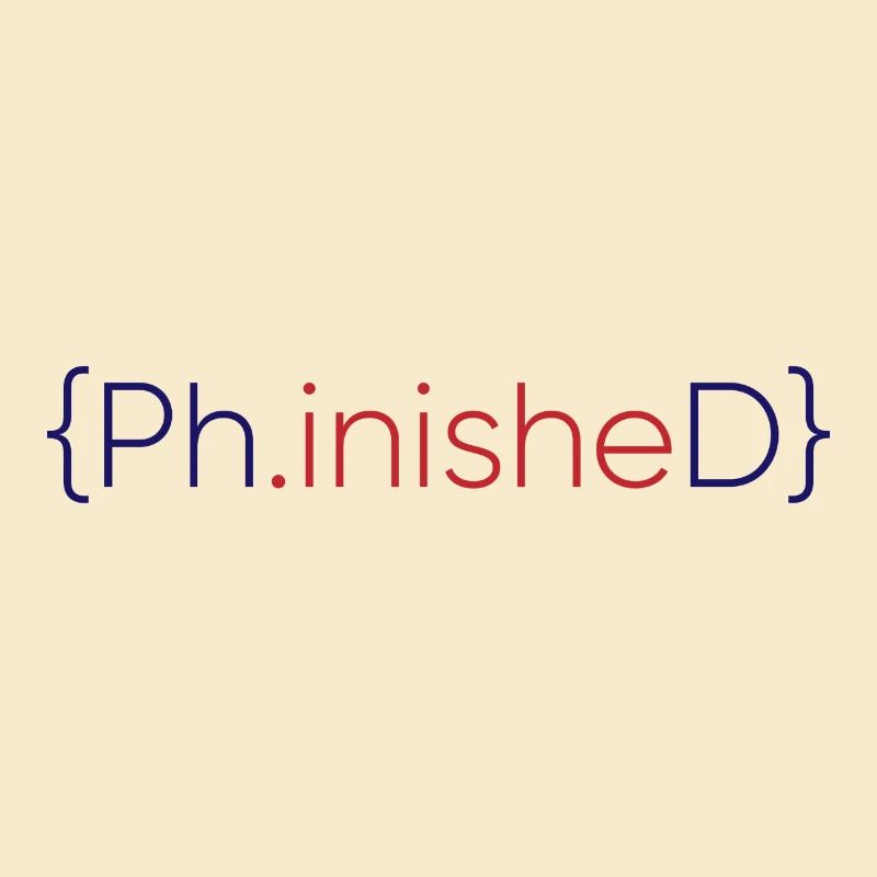 Phinished Finished PhD final cadeau