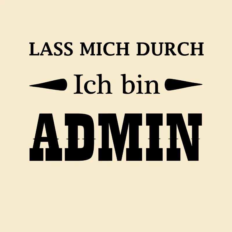 Lass mich durch ich bin admin Geschenk Code