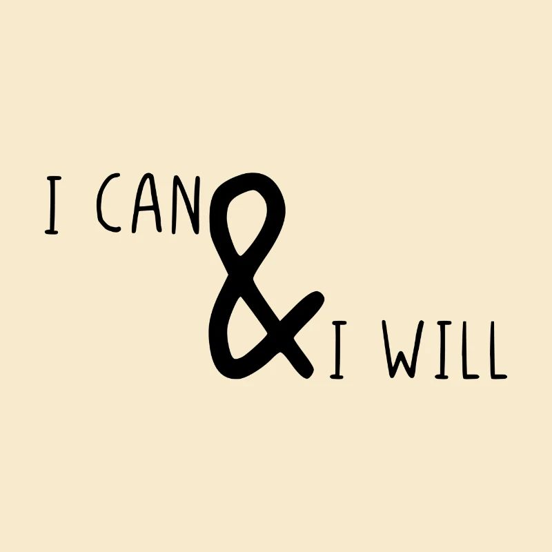 I can & I will