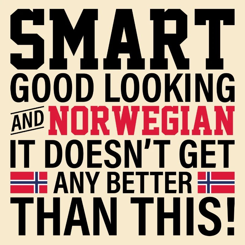 Smart good looking and Norwegian Geschenk
