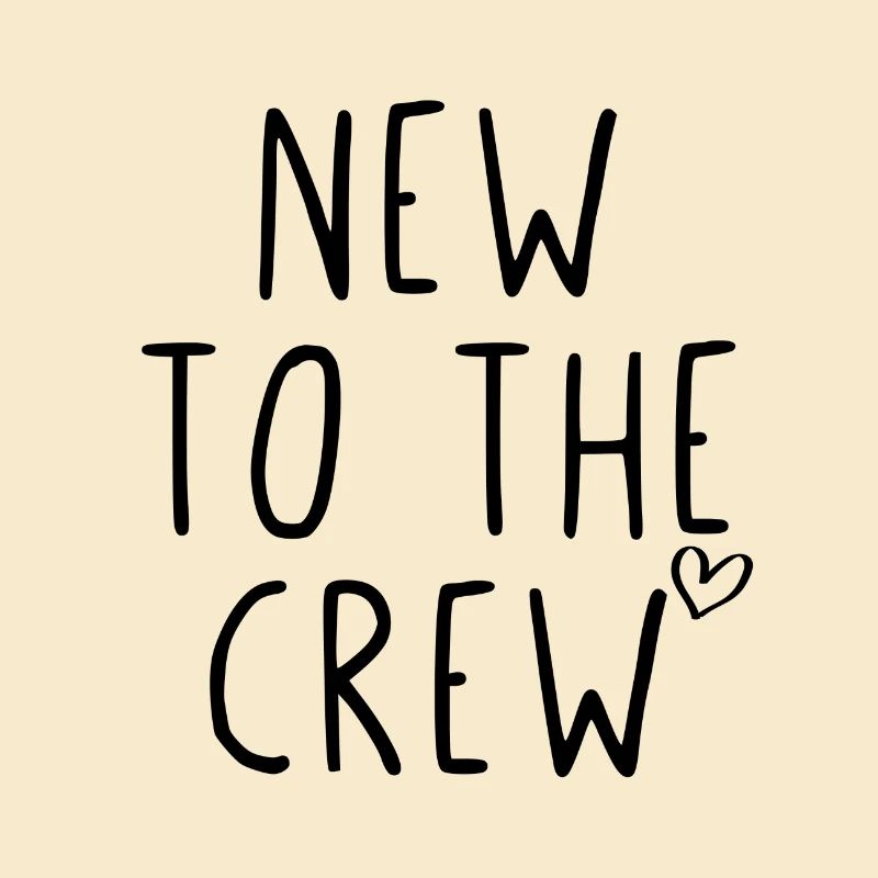 New to the crew