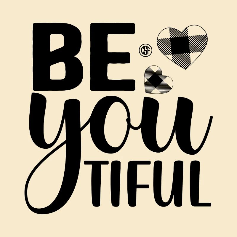 Be you tiful