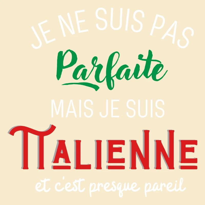 Pas parfaite mais italienne