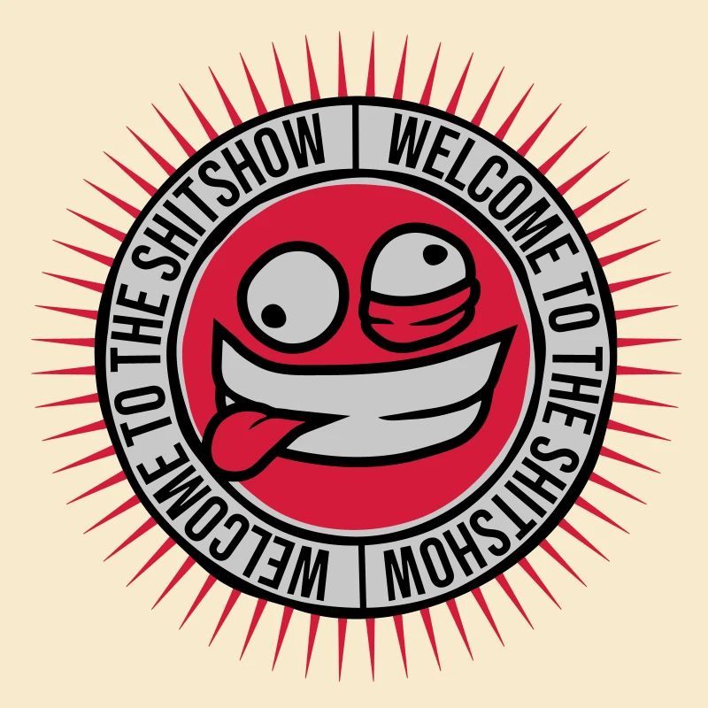 Gesicht Welcome Shitshow