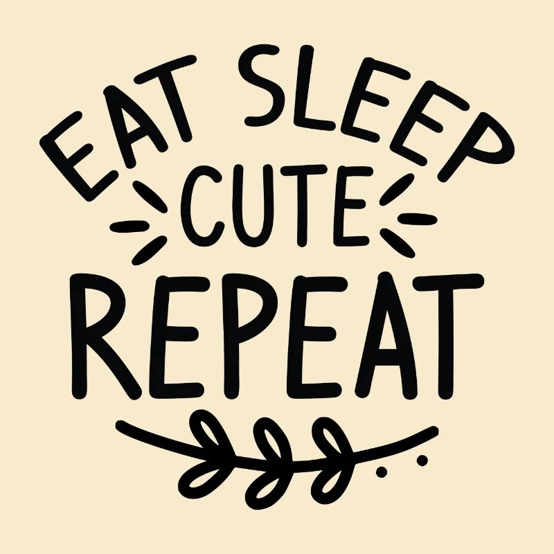 Eat Sleep Cute Repeat