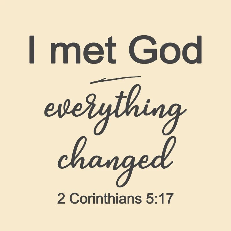 Christian Design I Met God Everything Changed 2