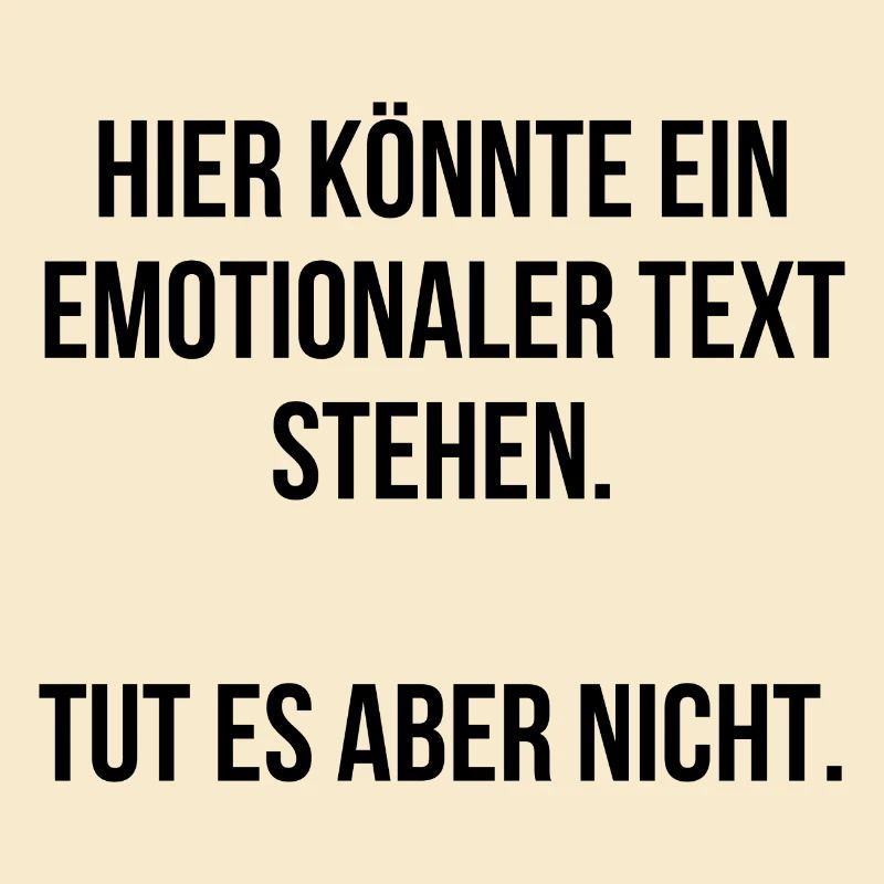 Hier könnte ein emotionaler Text stehen