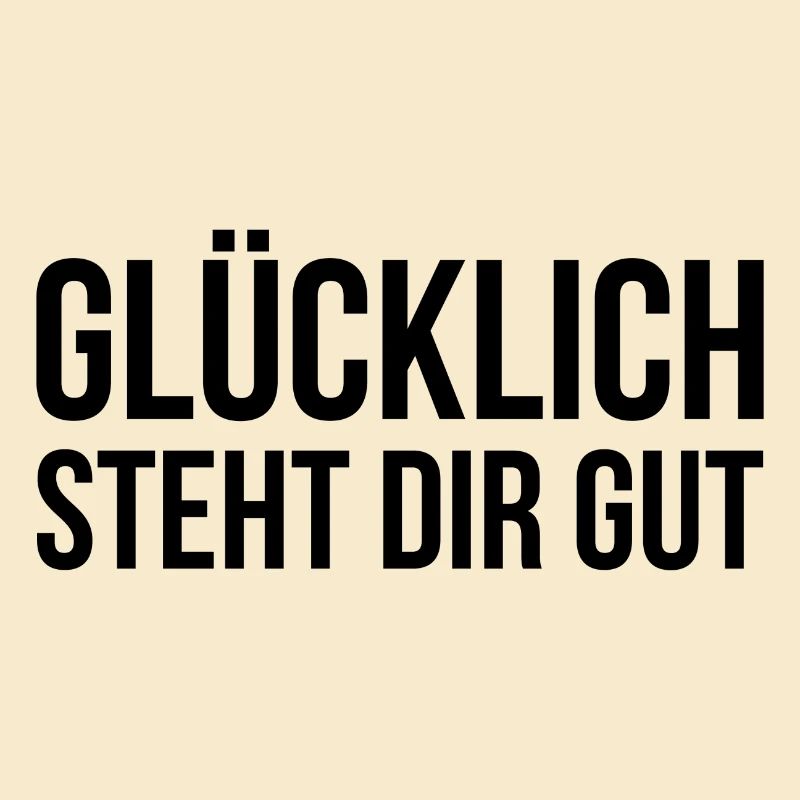 Glücklich steht dir gut