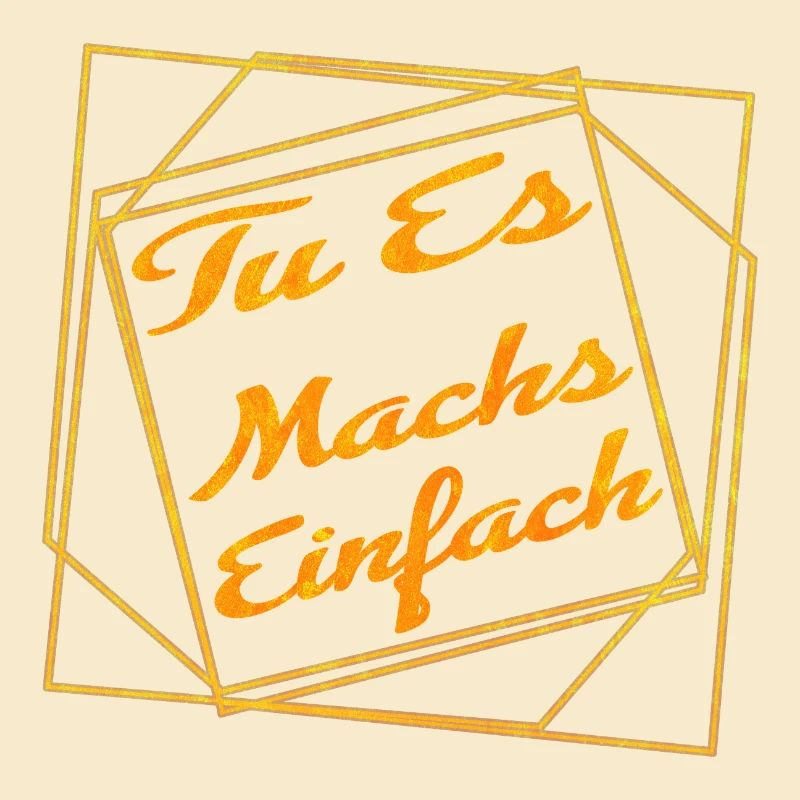 TU ES - machs einfach -Motivation