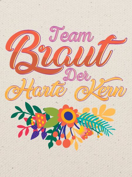 Team Braut Der harte Kern