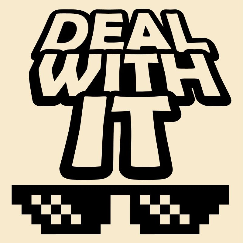 Text Deal with it