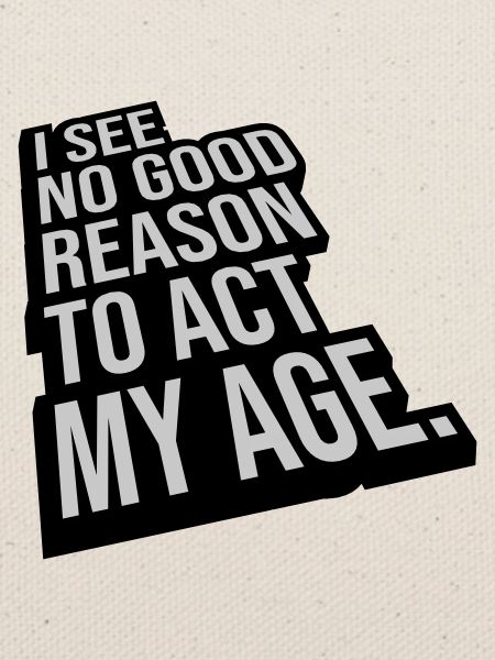 to act my age