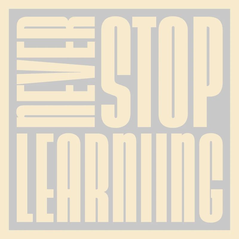never stop learning quote