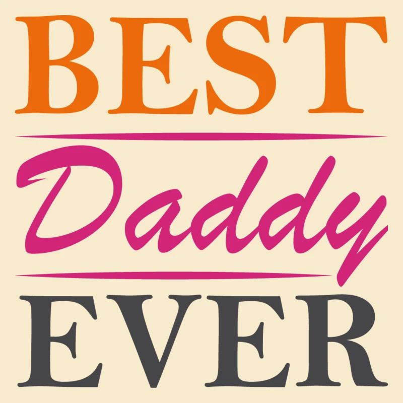 Best Daddy Ever