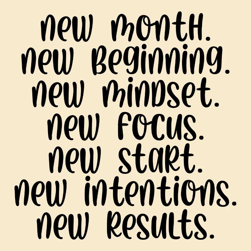 New month beginning mindset focus start