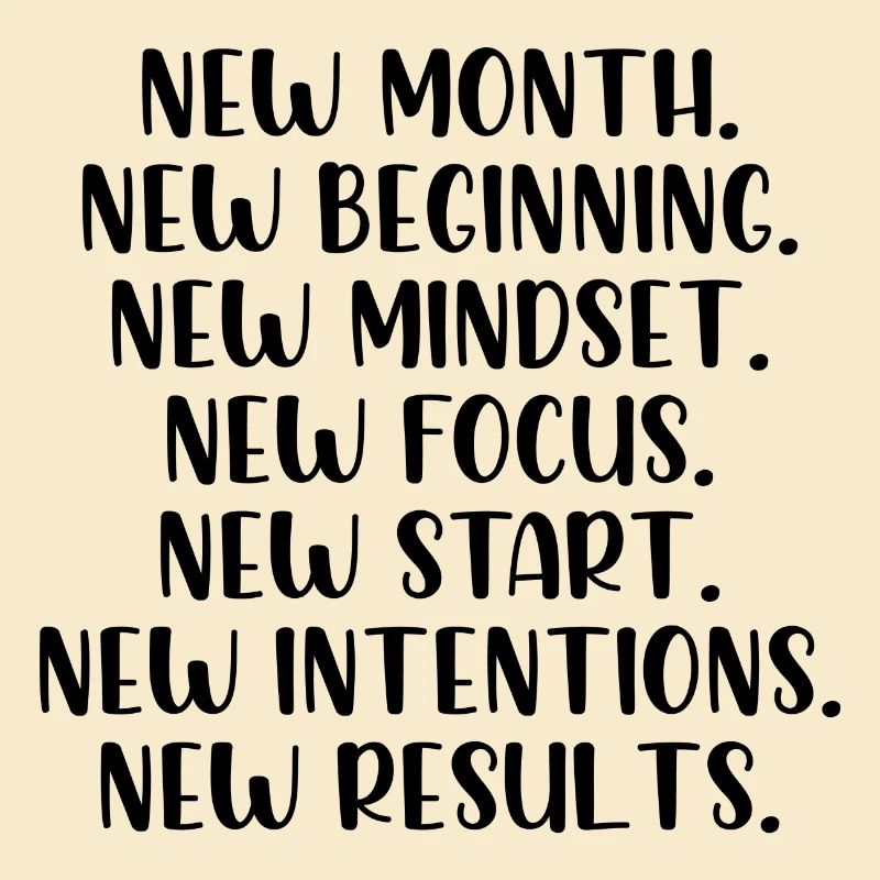 New month beginning mindset focus start