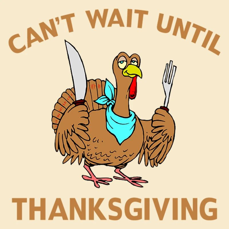 Can´t wait until Thanksgiving