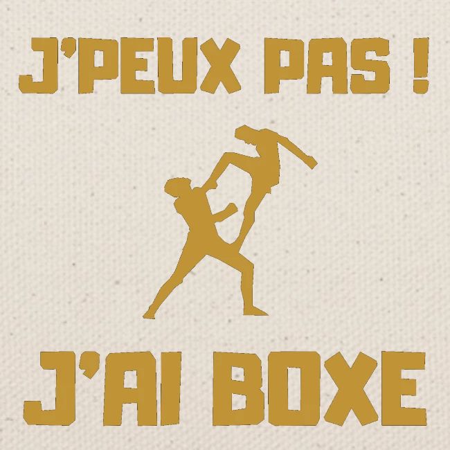J PEUX PAS J AI BOXE THAÎ