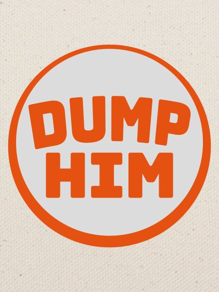 dump him Zitat Logo
