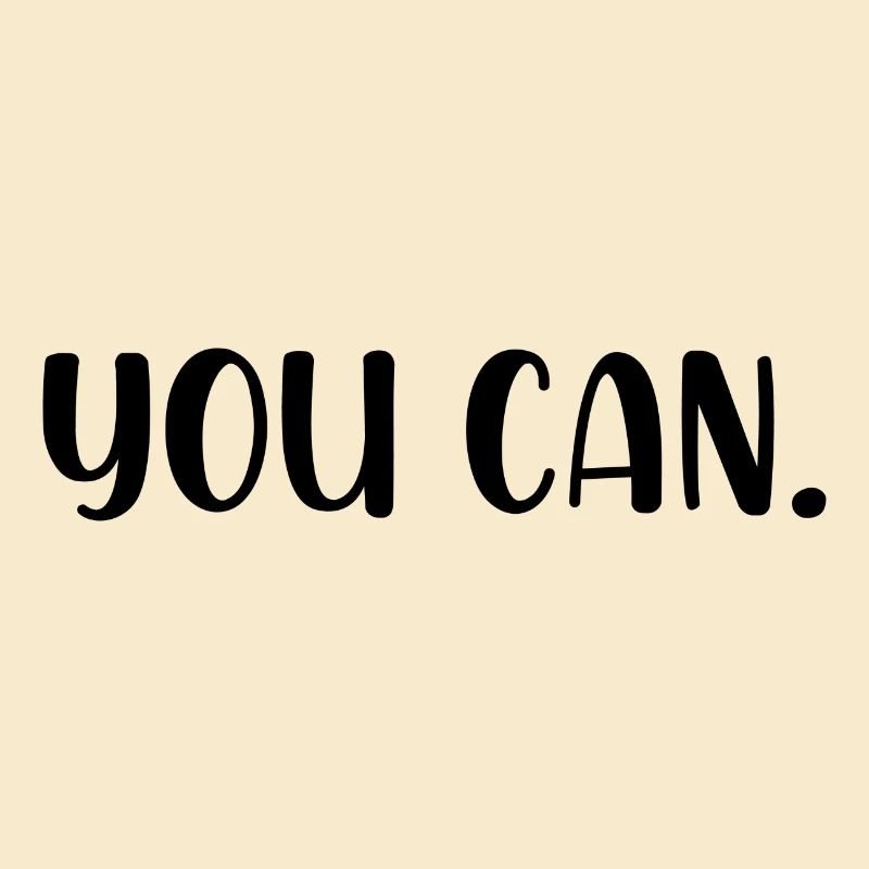 You can
