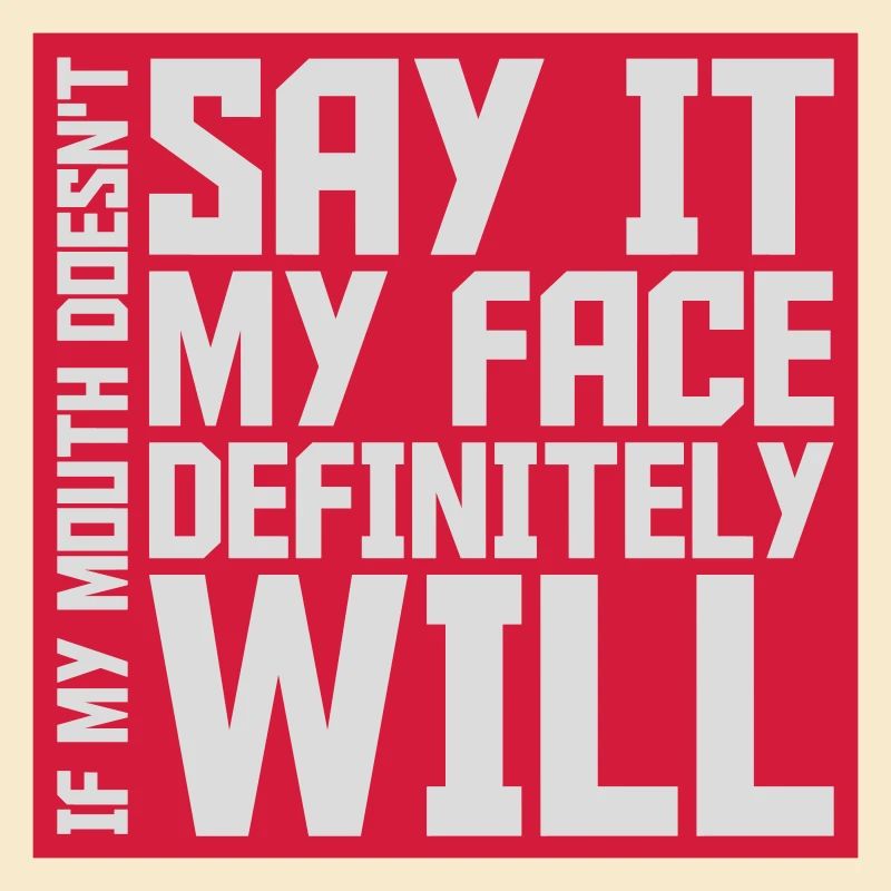 my face definitely will