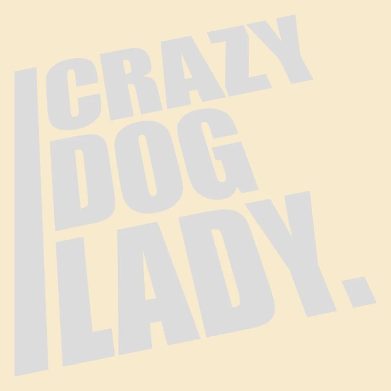 crazy dog lady quote