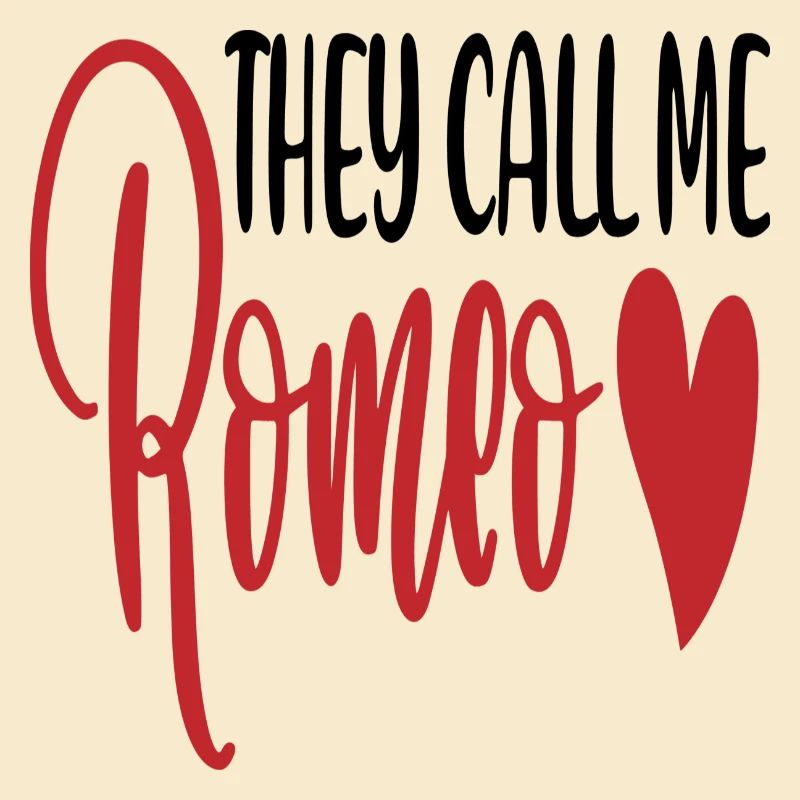 They call me Romeo