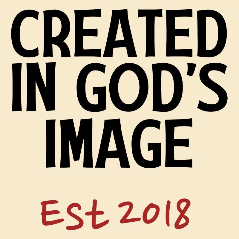 Created in God's Image Est 2018