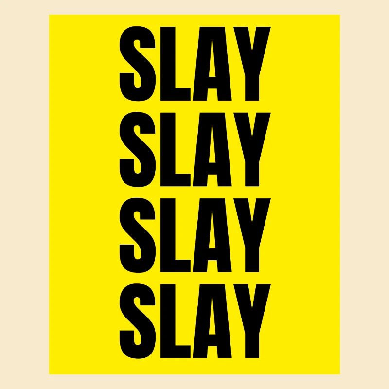 Slay