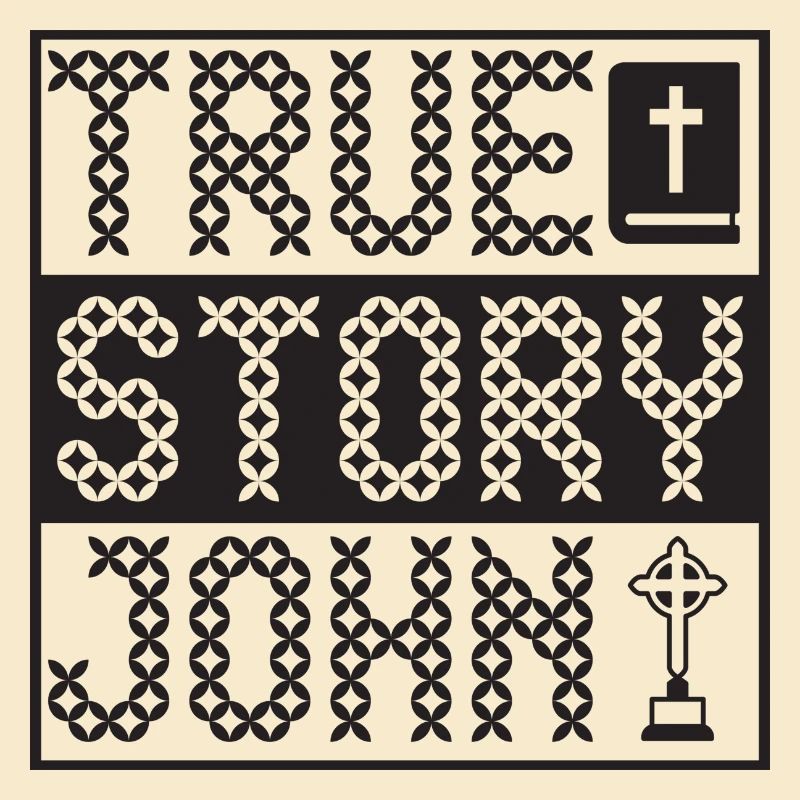 True Story John