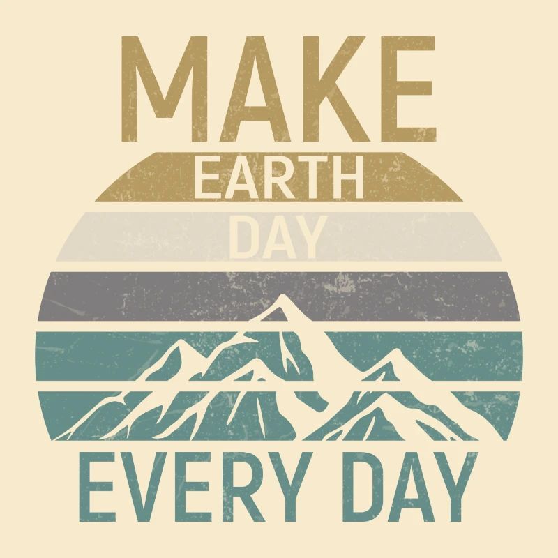 Make Earth Day every Day