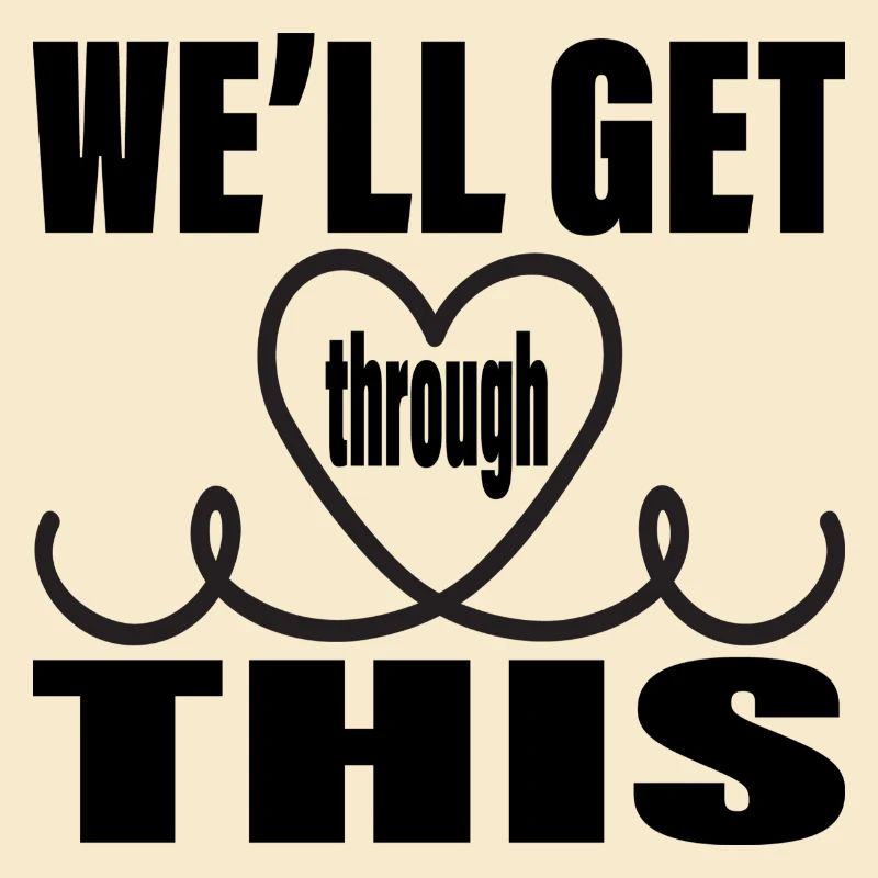 We ́ll get through this