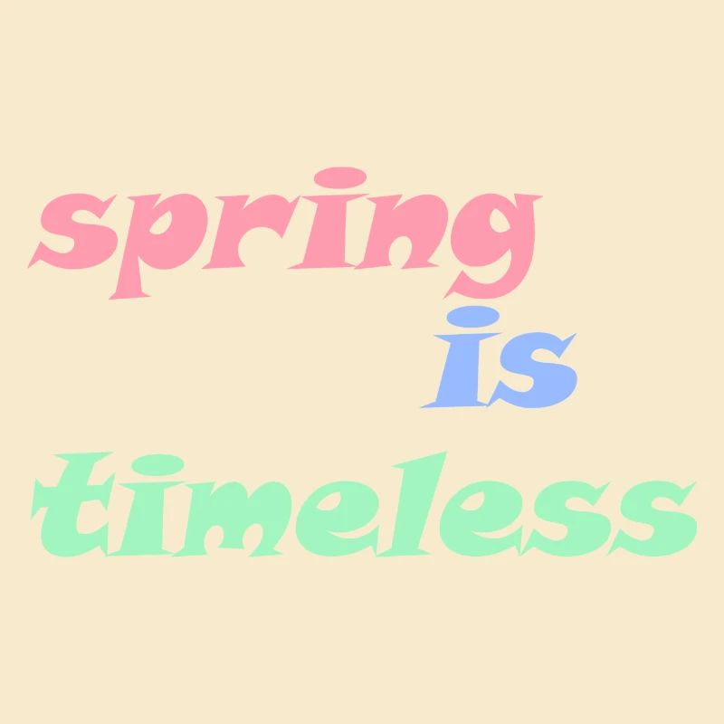 Spring is Timeless
