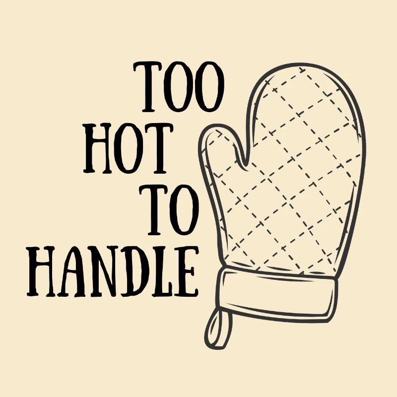 Too Hot to Handle