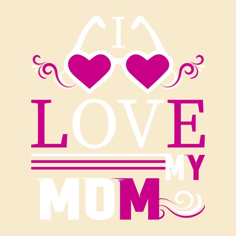 Ich liebe meine Mutter - Muttertagsgeschenke