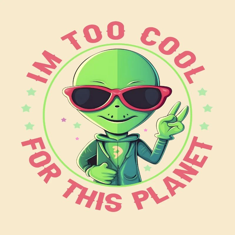 Je suis trop cool pour cette planète