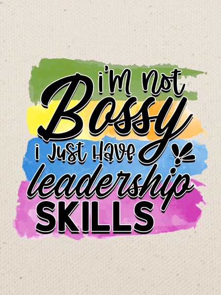Im not bossy