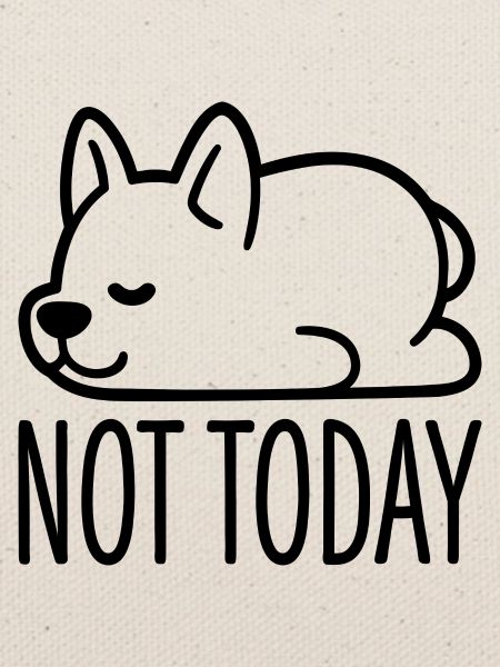Not Today