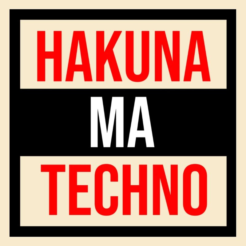 Citation techno de Hakuna