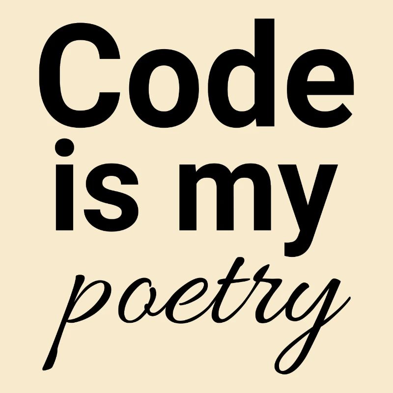 Code is my poetry