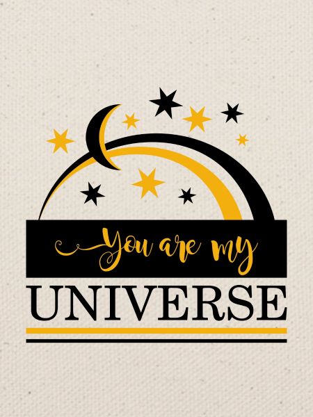 Your are my universe