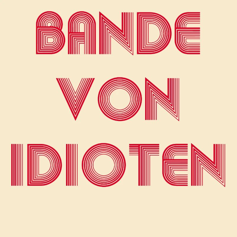Bande von Idioten