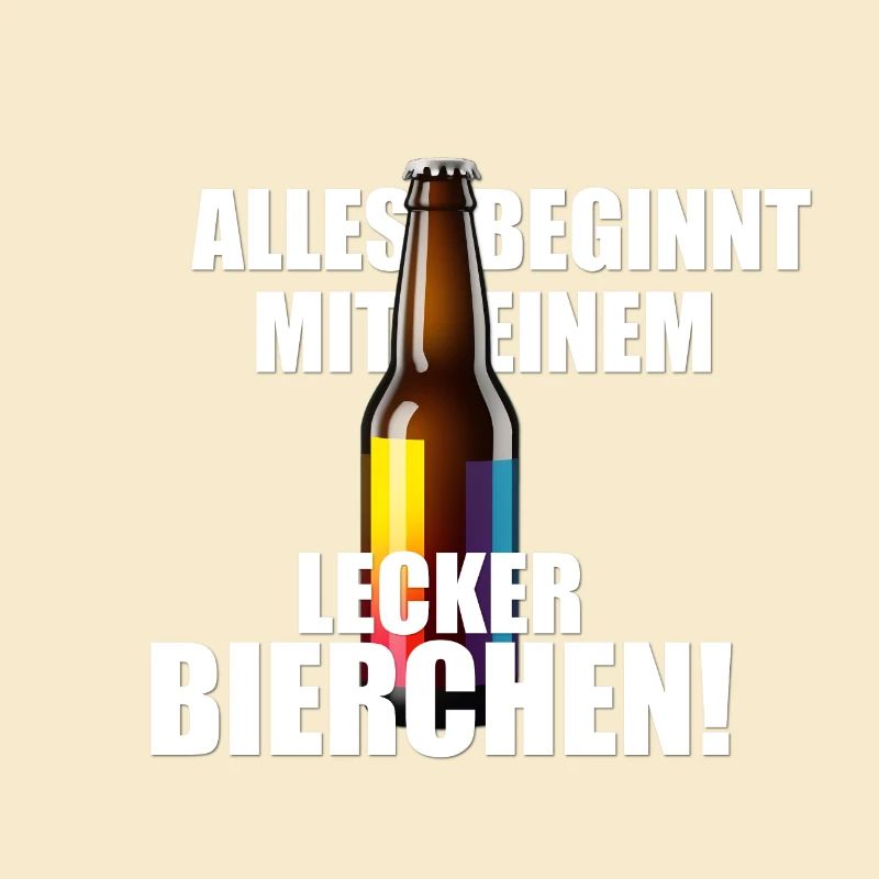 Alles beginnt mit einem LECKER BIERCHEN - Saufen
